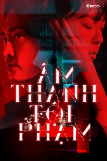 Âm Thanh Tội Phạm 5: Khao Khát Tột Độ